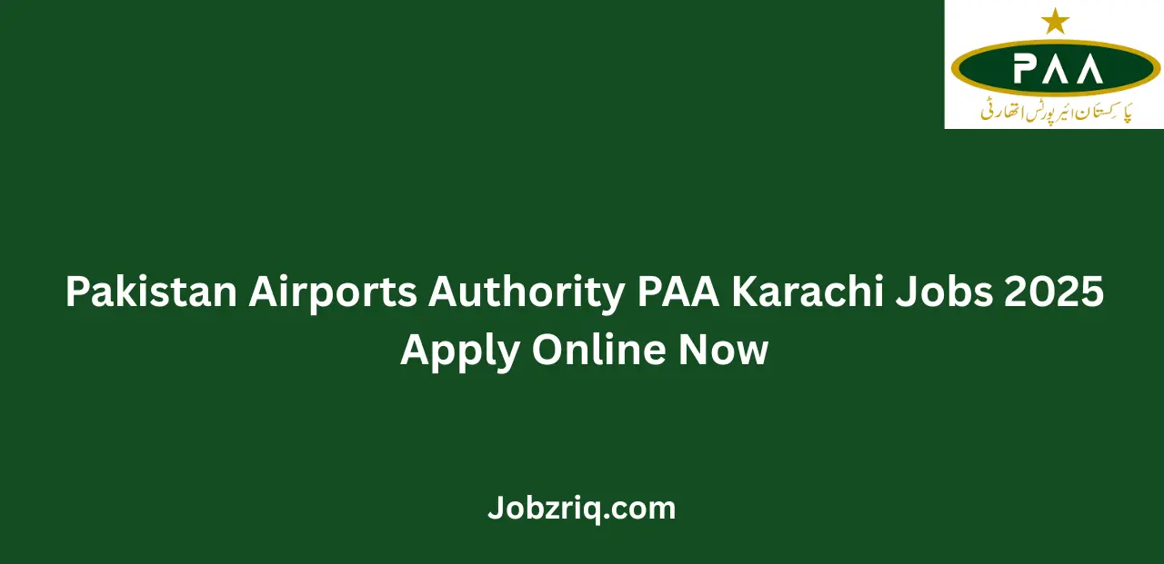 Pakistan Airports Authority PAA Karachi Jobs 2025 Apply Online Now